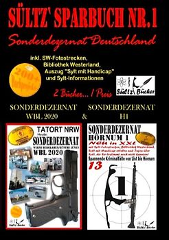 Sültz' Sparbuch Nr.1 - SONDERDEZERNAT DEUTSCHLAND - Sonderdezernat Sylt Hörnum H1 & Tatort NRW - Werne, Bergkamen/Rünthe und Lünen - Sonderdezernat WBL 2020