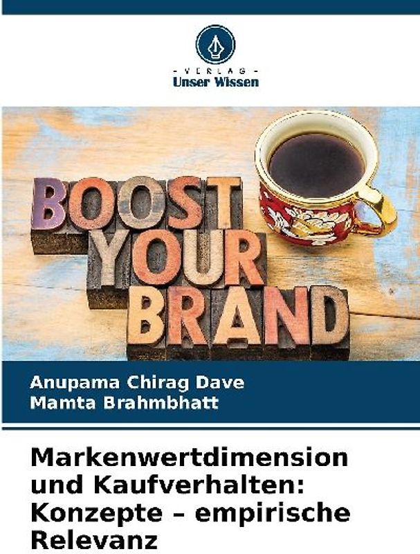 Markenwertdimension und Kaufverhalten: Konzepte - empirische Relevanz