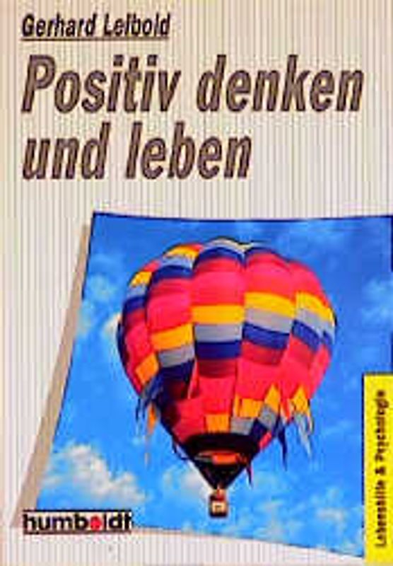 Positiv denken und leben