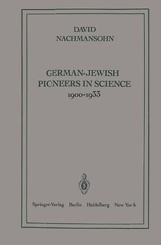 German-Jewish Pioneers in Science 1900–1933