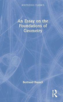 An Essay on the Foundations of Geometry