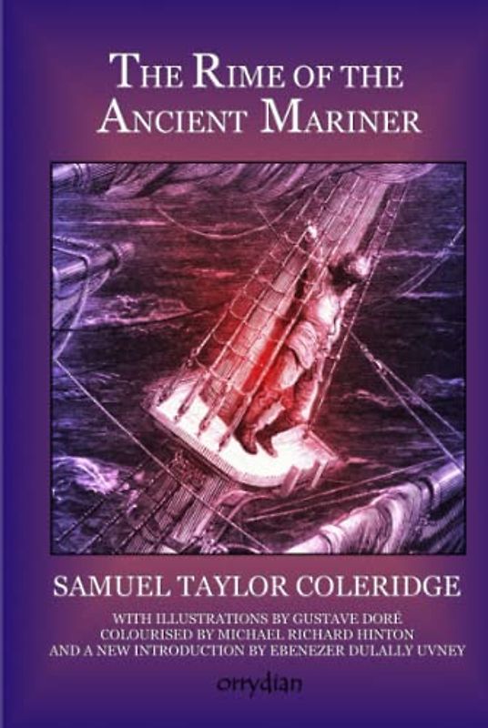 The Rime of the Ancient Mariner (illustrated): with an introduction by Ebenezer DuLally Uvney
