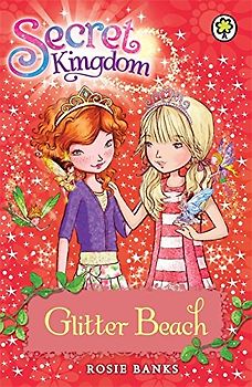 Glitter Beach: Book 6 (Secret Kingdom, Band 6)
