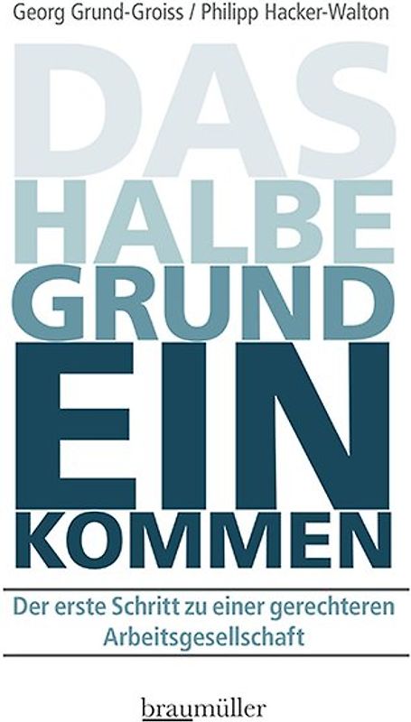 Das halbe Grundeinkommen