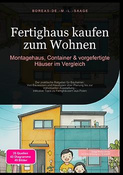 Fertighaus (DE) / Fertighaus kaufen zum Wohnen: Montagehaus, Container &amp; vorgefertigte Häuser im Vergleich