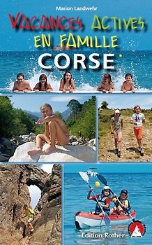 Corse - Vacances actives en famille (Korsika Erlebnisurlaub mit Kindern - französische Ausgabe)