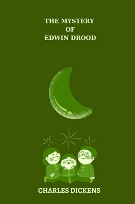 The Mystery of Edwin Drood by charles dickens