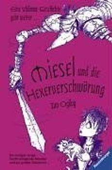 Miesel und die Hexerverschwörung