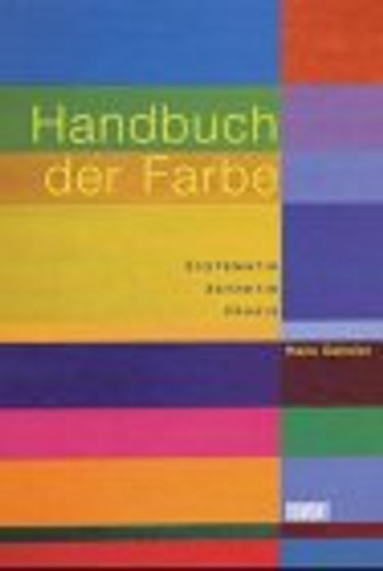 DuMont's Handbuch der Farbe. Systematik und Ästhetik