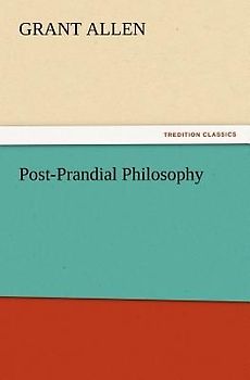 Post-Prandial Philosophy
