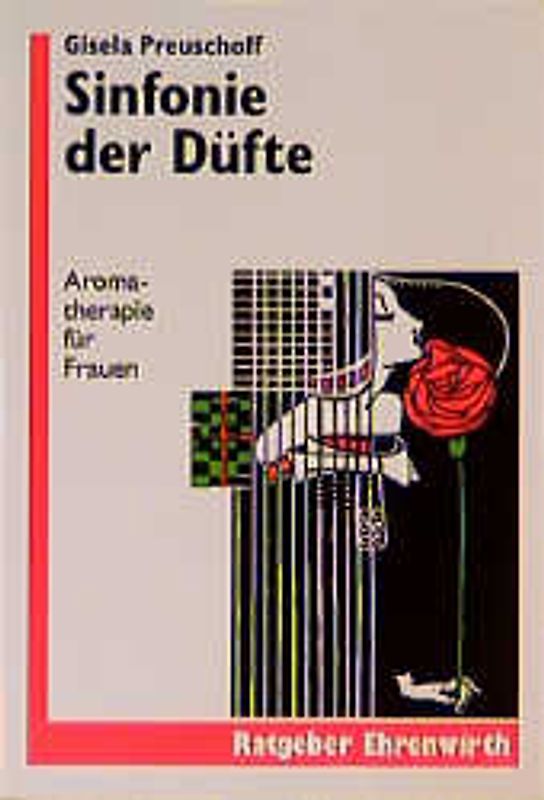 Sinfonie der Düfte. Aromatherapie für Frauen