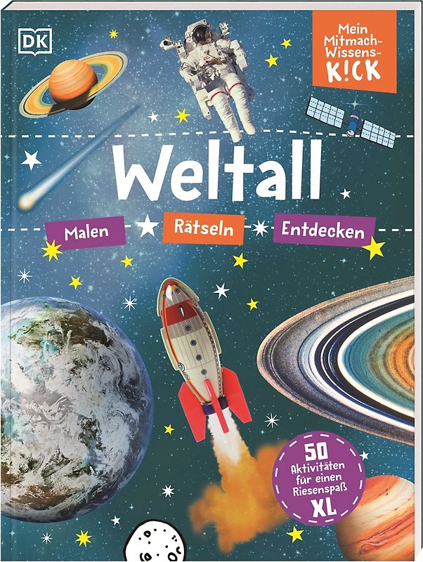 Mein Mitmach-Wissens-Kick. Weltall