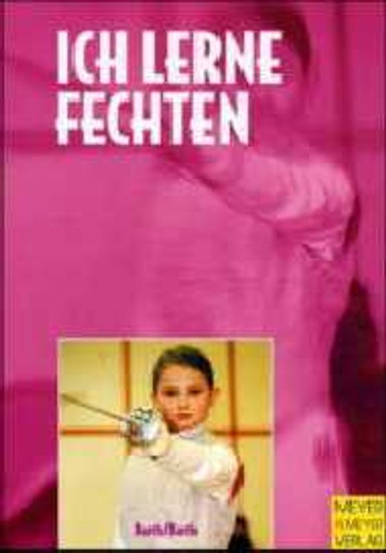 Ich lerne Fechten