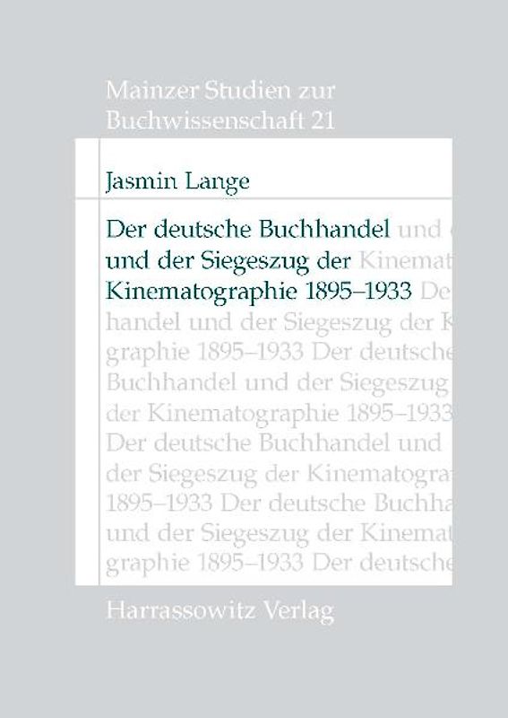 Der deutsche Buchhandel und der Siegeszug der Kinematographie 1895-1933