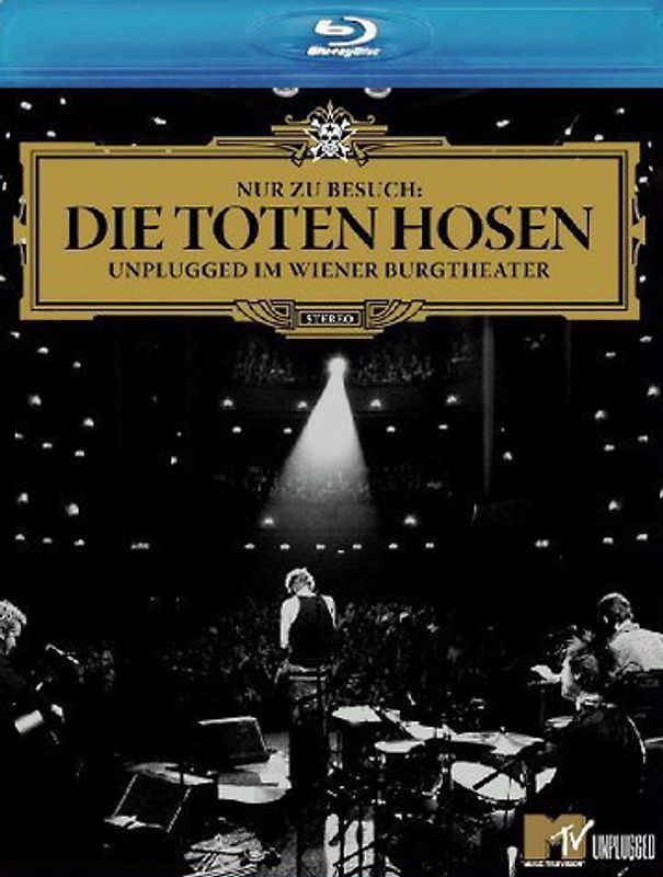 Die Toten Hosen - Nur zu Besuch/Unplugged im Wiener Burgtheater