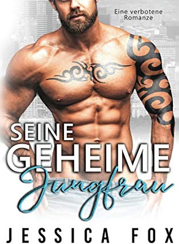 Seine geheime Jungfrau: Eine verbotene Romanze (Söhne Der Sünde, Band 3)