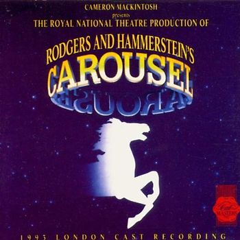London Cast Recording 1993 - Carousel (1993 London Cast Recording)