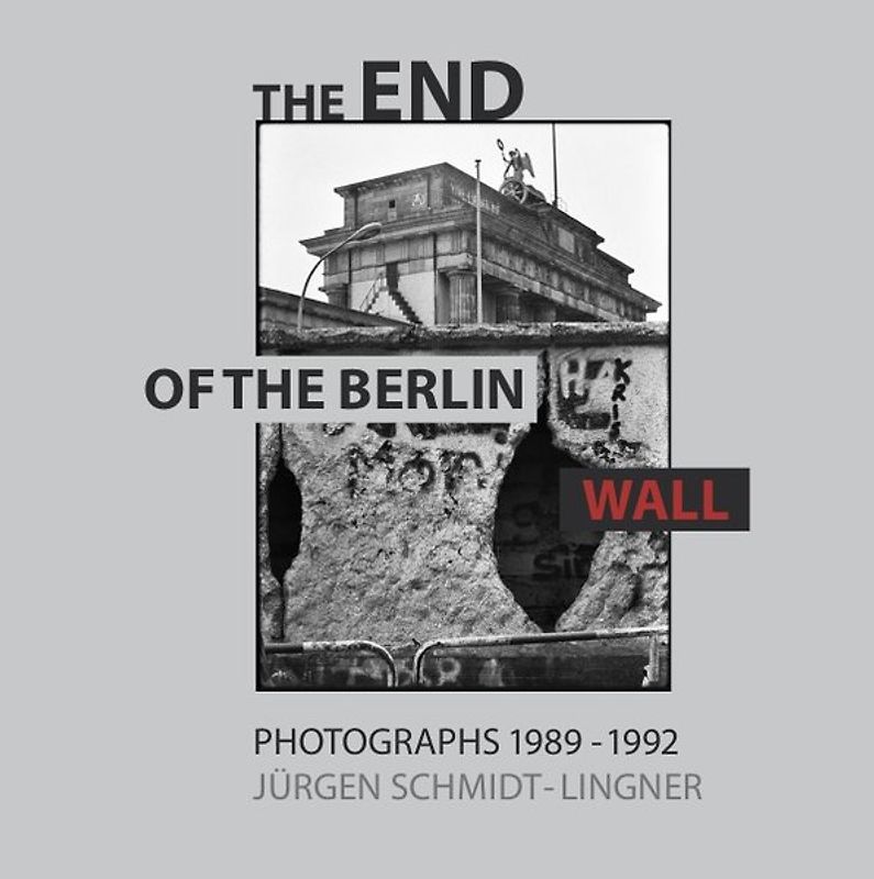 THE END OF THE BERLIN WALL