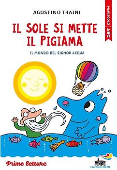 Il sole si mette il pigiama. Stampatello maiuscolo