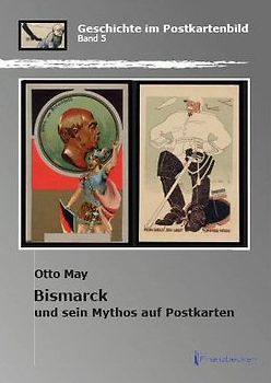 Bismarck und sein Mythos auf Postkarten