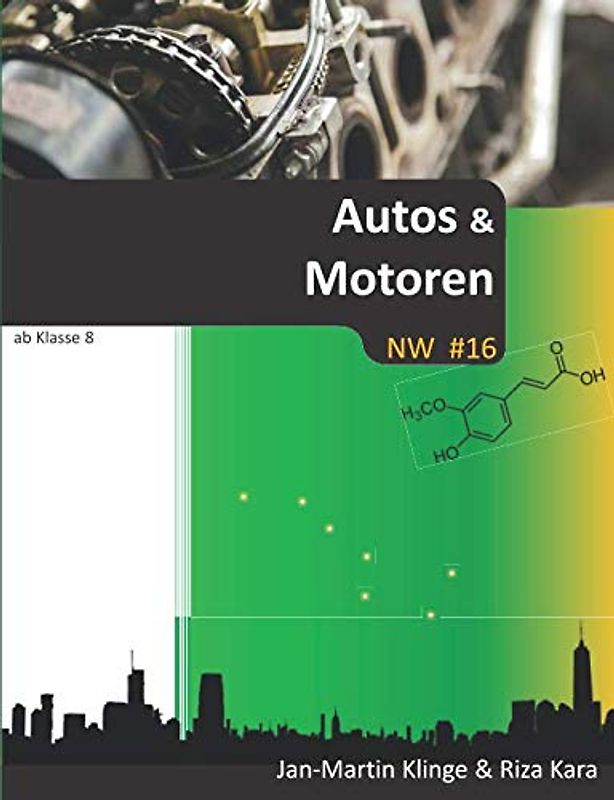 Autos und Motoren (Naturwissenschaft unterrichten, Band 16)