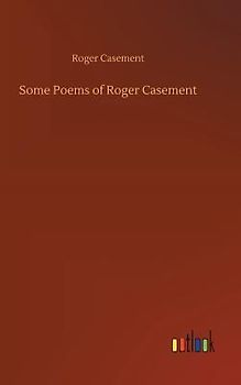 Some Poems of Roger Casement