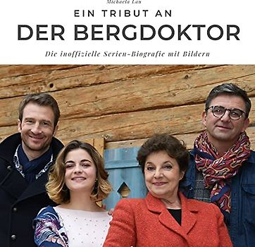 Ein Tribut an Der Bergdoktor