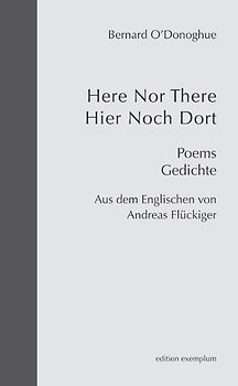 Here Nor There /Hier Noch Dort