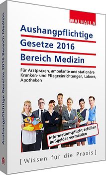 Aushangpflichtige Gesetze 2016 Bereich Medizin
