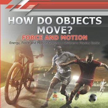 How Do Objects Move?