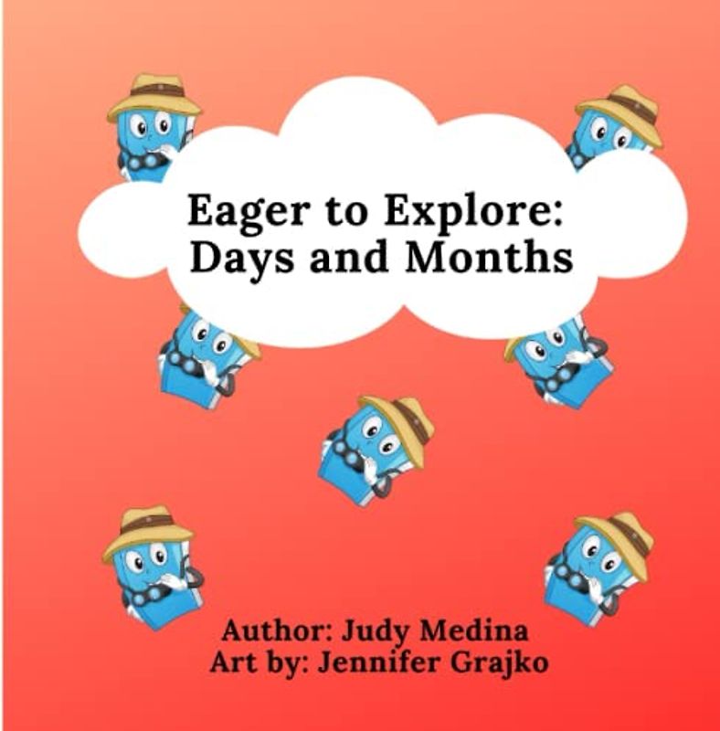 Eager to Explore : Days and Months