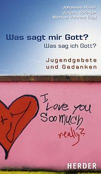 Was sagt mir Gott? - Was sag ich Gott?