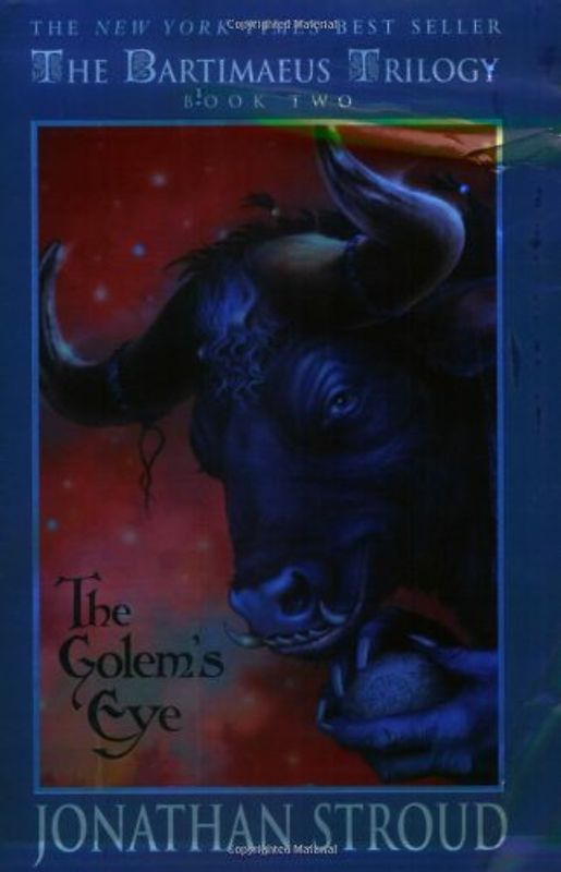 The Bartimaeus Trilogy, Book Two: Golem's Eye: The Golem's Eye: Golems Eye Bk. 2 - Jonathan Stroud