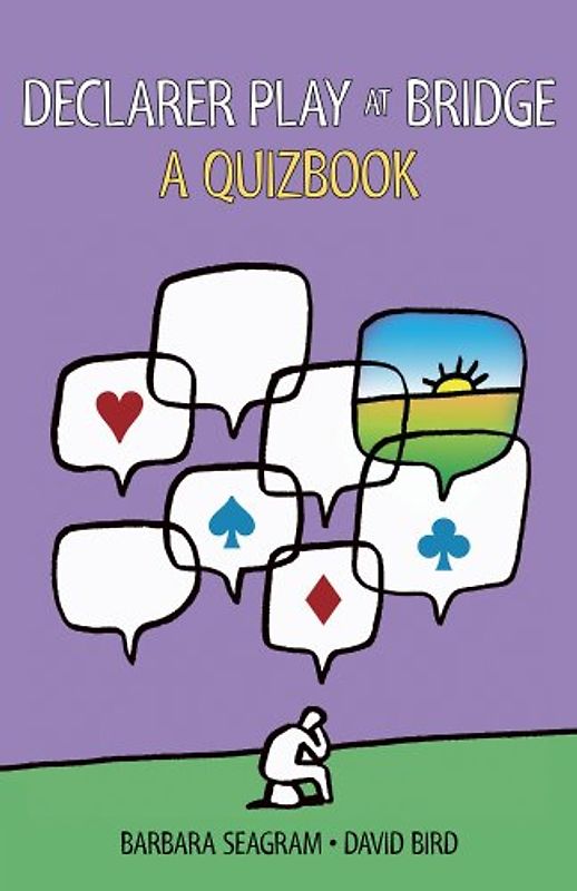 Declarer Play at Bridge: A Quizbook