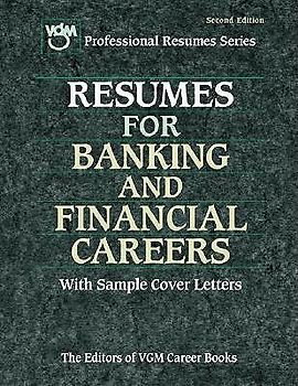 Resumes for Banking and Financial Careers