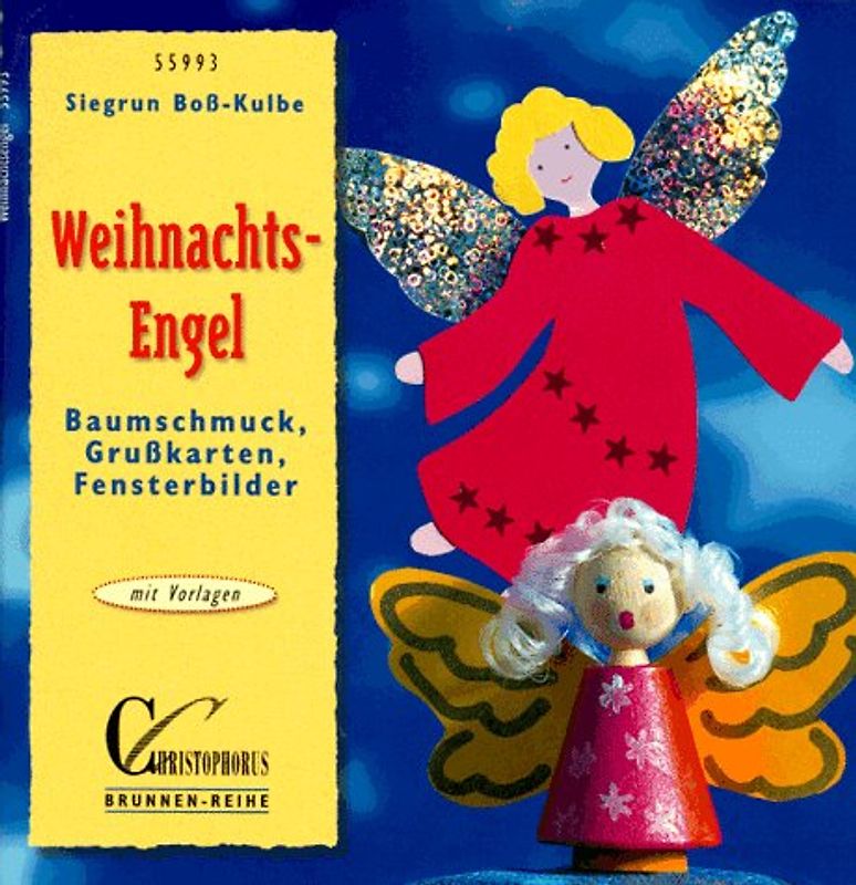 Weihnachts-Engel. Baumschmuck, Grusskarten, Fensterbilder. Mit Vorlagen