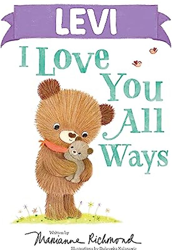 Levi I Love You All Ways