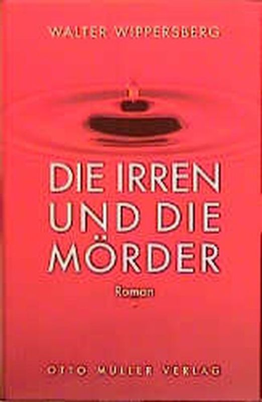 Die Irren und die Mörder