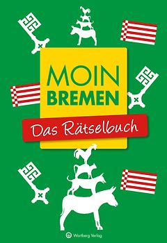 Moin Bremen - Das Rätselbuch
