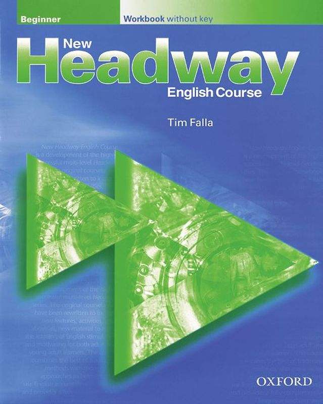 New Headway English Course. First Edition / Beginner - Workbook