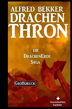 Die Drachenerde Saga 3: Drachenthron