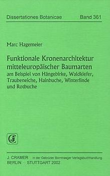 Funktionale Kronenarchitektur mitteleuropäischer Baumarten