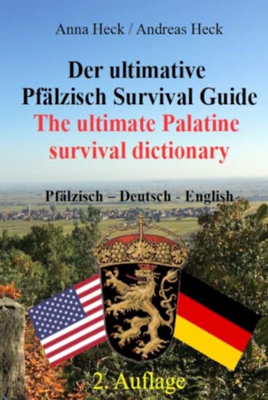 Der ultimative Pfälzisch Survival Guide: The ultimate Palatine Survival dictionary