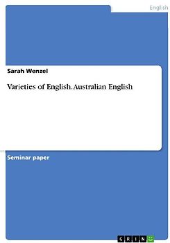 Varieties of English. Australian English