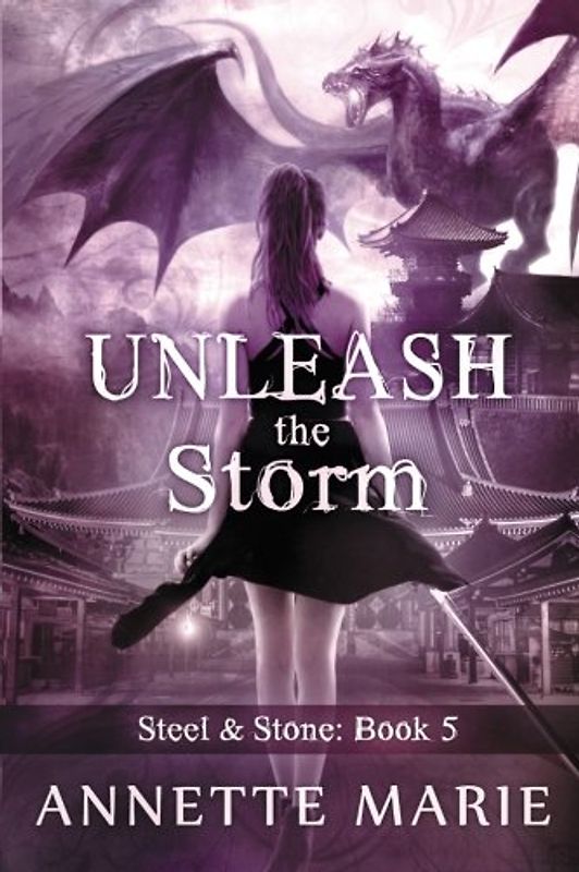 Unleash the Storm (Steel & Stone, Band 5)