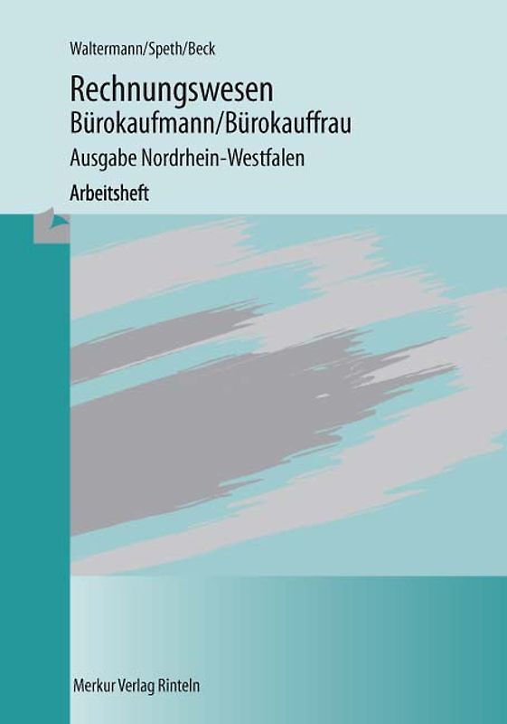 Rechnungswesen Bürokaufmann /Bürokauffrau - Arbeitsheft