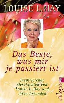 Das Beste, was mir je passiert ist