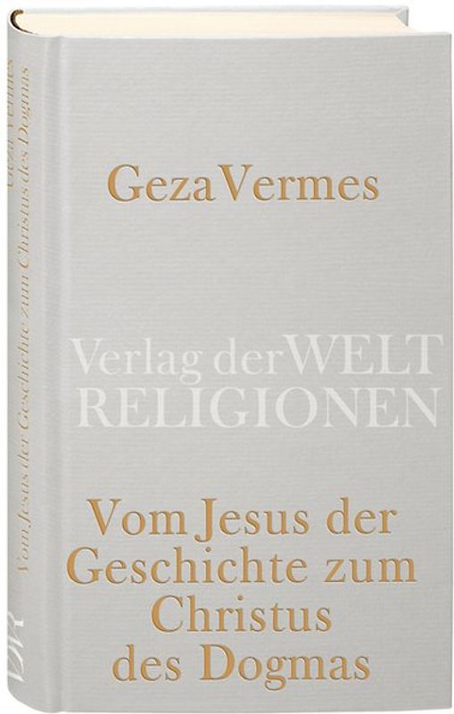 Vom Jesus der Geschichte zum Christus des Dogmas
