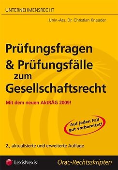 Unternehmensrecht (HR) - Prüfungsfragen und Prüfungsfälle zum Gesellschaftsrecht