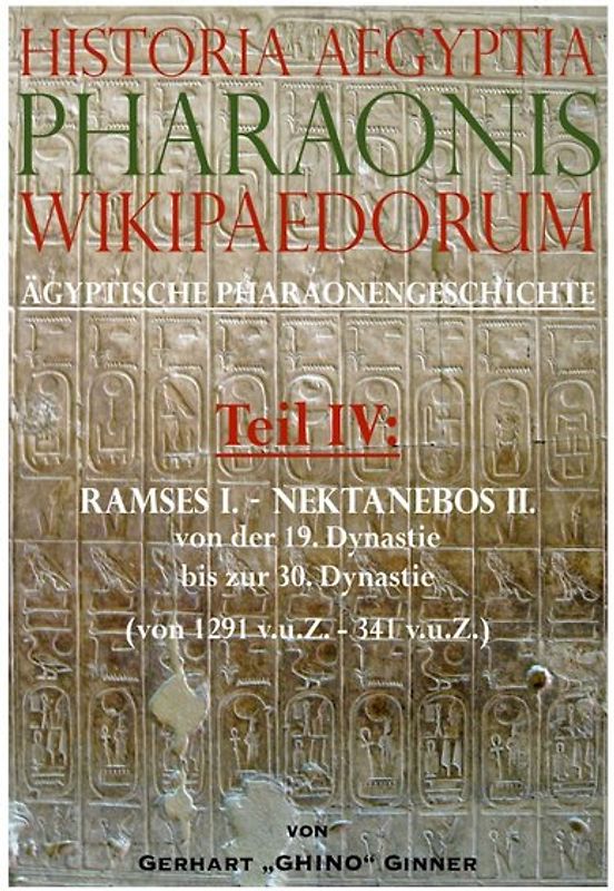 Historia Aegyptia Pharaonis Wikipaedorum, Teil IV